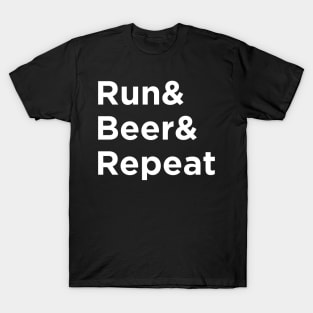 Run & Beer & Repeat T-Shirt